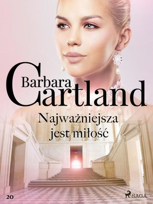 cover image of Najważniejsza jest miłość--Ponadczasowe historie miłosne Barbary Cartland